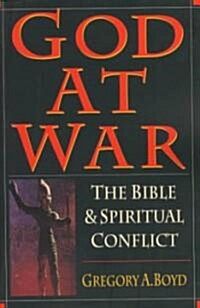 God at War: The Bible and Spiritual Conflict (Paperback)