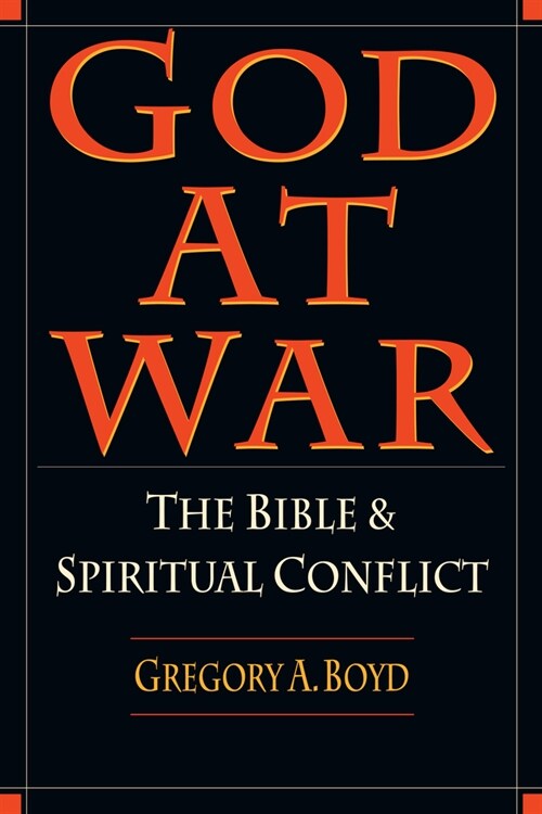 God at War: The Bible and Spiritual Conflict (Paperback)