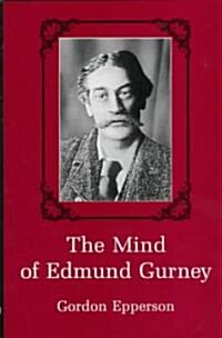 The Mind of Edmund Gurney (Hardcover)