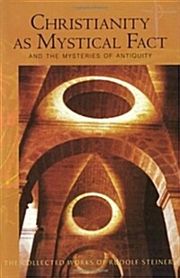 Christianity as Mystical Fact: And the Mysteries of Antiquity (Cw 8) (Paperback, 4, Revised)