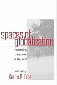 [중고] Spaces of Globalization: Reasserting the Power of the Local (Paperback)