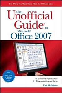 The Unofficial Guide to Microsoft Office 2007 (Paperback)