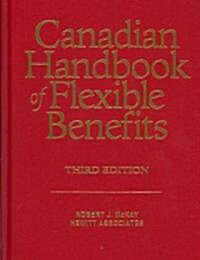 Canadian Handbook of Flexible Benefits (Paperback, 3rd Edition)