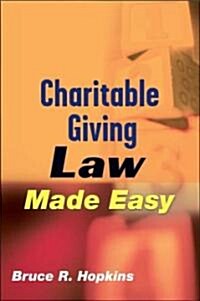 Charitable Giving Law Made Easy (Hardcover)
