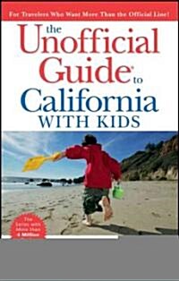 The Unofficial Guide to California With Kids (Paperback, 5th)