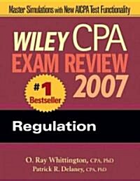 Wiley CPA Exam Review 2007 Regulation (Paperback)