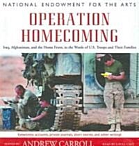 Operation Homecoming: Iraq, Afghanistan, and the Home Front, in the Words of U.S. Troops and Their Families (Audio CD)