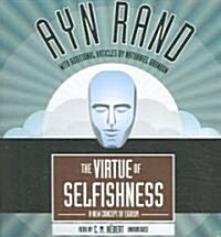 The Virtue of Selfishness: A New Concept of Egoism (Audio CD)