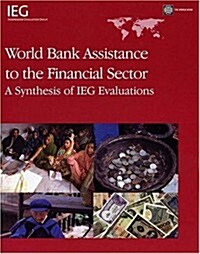 World Bank Assistance to the Financial Sector (Paperback)