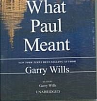 What Paul Meant (Audio CD, Unabridged)