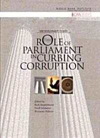 The Role of Parliament in Curbing Corruption (Paperback)