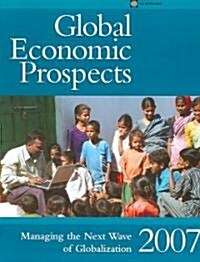 Global Economic Prospects 2007 (Paperback)