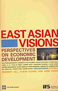 East Asian Visions: Perspectives on Economic Development (Paperback)