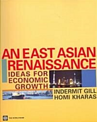 An East Asian Renaissance: Ideas for Economic Growth (Paperback)
