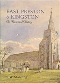 East Preston and Kingston : An Illustrated History (Hardcover)