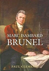 Marc Isambard Brunel (Hardcover, Revised ed.)