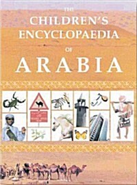 The Childrens Encyclopedia of Arabia (Revised Edition) (Hardcover, Revised)