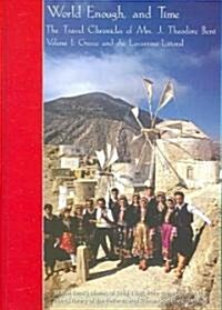 The Travel Chronicles of Mrs J. Theodore Bent. Volume I: Greece and the Levantine Littoral : Mabel Bents diaries of 1883-1898, from the archive of th (Paperback)