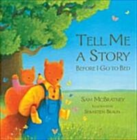 Tell Me a Story Before I Go to Bed (Paperback)