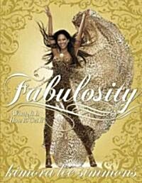 [중고] Fabulosity: What It Is & How to Get It (Paperback)