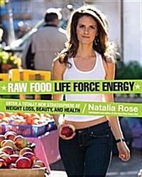 Raw Food Life Force Energy (Hardcover, 1st)