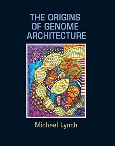 The Origins of Genome Architecture (Hardcover, 1st)