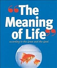 The Meaning of Life (Hardcover)