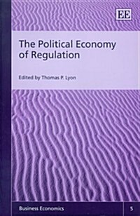 The Political Economy of Regulation (Hardcover)