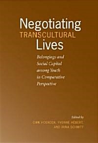 Negotiating Transcultural Lives (Paperback)