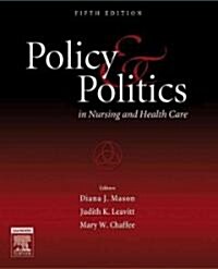 Policy & Politics in Nursing and Health Care (Paperback, 5th)