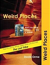 Weird Places (Paperback)