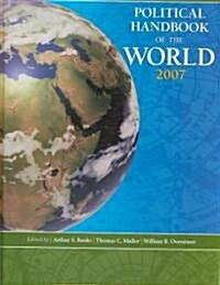 Political Handbook of the World 2007 (Hardcover)
