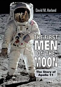The First Men on the Moon: The Story of Apollo 11 (Paperback)