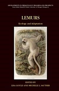 Lemurs: Ecology and Adaptation (Hardcover)