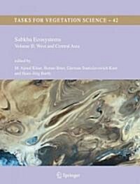 Sabkha Ecosystems: Volume II: West and Central Asia (Hardcover, 2006)