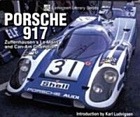 Porsche 917: Zuffenhausens Le Mans and Can-Am Champion (Paperback)