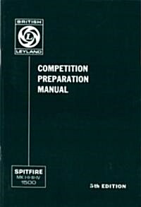 Triumph Owners Handbook: Spitfire Competition Preparation Manual (Paperback)