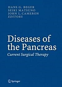 Diseases of the Pancreas: Current Surgical Therapy (Hardcover)
