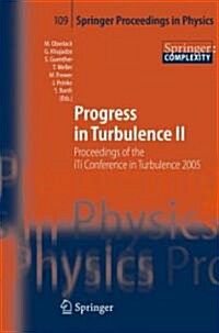 Progress in Turbulence II: Proceedings of the Iti Conference in Turbulence 2005 (Hardcover)