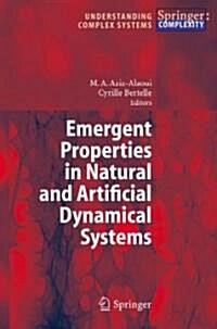 Emergent Properties in Natural and Artificial Dynamical Systems (Hardcover)