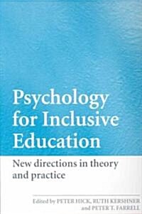 Psychology for Inclusive Education : New Directions in Theory and Practice (Paperback)