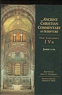John 1-10: Volume 4a Volume 4 (Hardcover)
