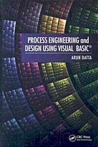 Process Engineering and Design Using Visual Basic [With CD-ROM] (Hardcover)