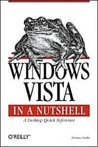 Windows Vista in a Nutshell: A Desktop Quick Reference (Paperback)