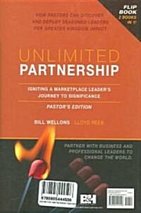 Unlimited Partnership: Igniting a Marketplace Leaders Journey to Significance (Hardcover)