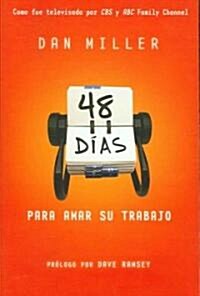 48 Dias Para Amar Su Trabajo/ 48 Days to the Job You Love (Paperback)