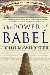 [중고] The Power of Babel: A Natural History of Language (Paperback)