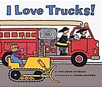 I Love Trucks! Board Book (Board Books)