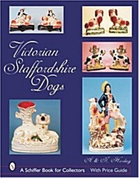 Victorian Staffordshire Dogs (Hardcover)