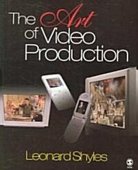 The Art of Video Production (Paperback)